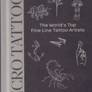 RAYEN, Sven and Ti Racovita.  Micro Tattoos: The Worlds Top Fine Line Tattoo Artists.