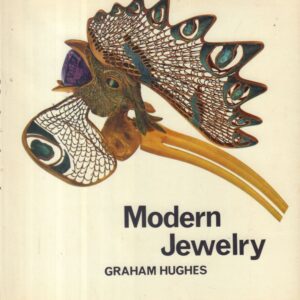 HUGHES, Graham. Modern Jewelry: An International Survey 1890-1967.