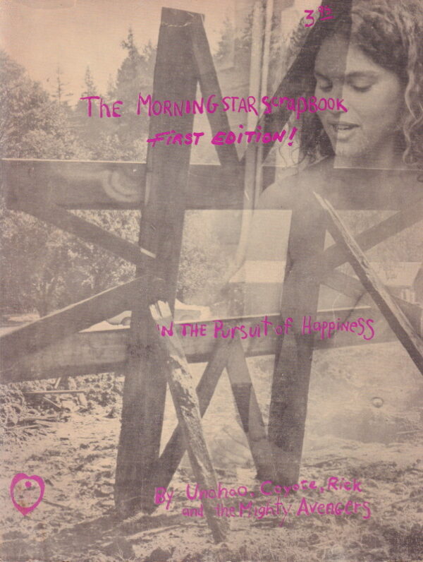 Unohoo Coyote Rick and the Mighty Avengers.  The Morning Star scrapbook: In the the pursuit of happiness.