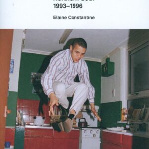 CONSTANTINE, Elaine.  Northern Soul 1993- 1996.