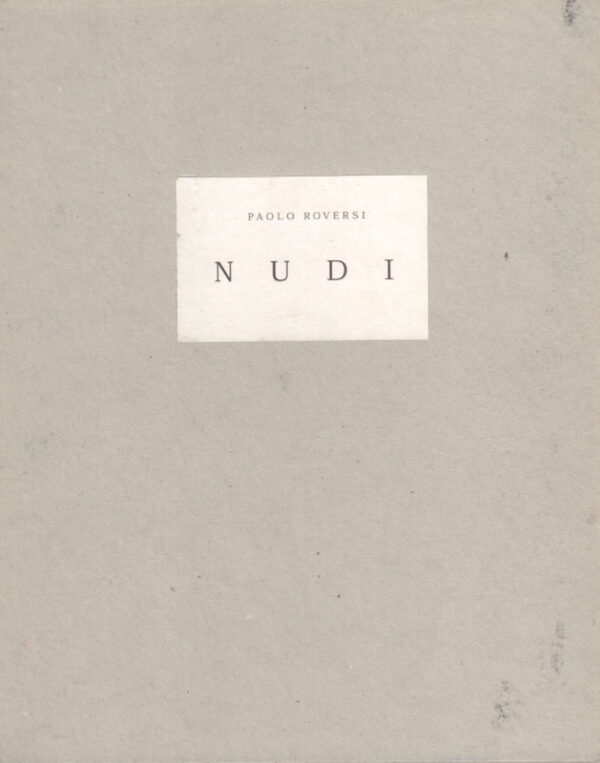 ROVERSI, Paolo.  Nudi.