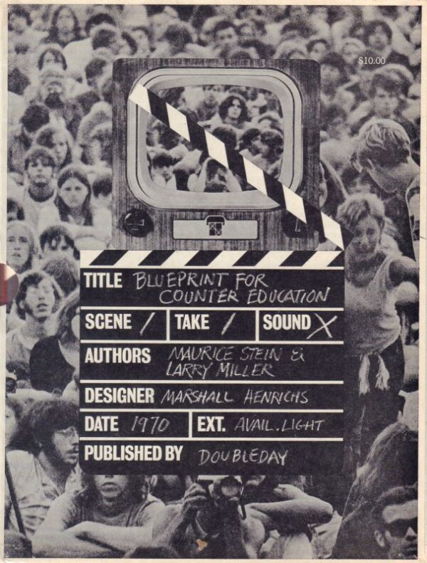 STEIN, Maurice and Larry MILLER.  Blueprint for Counter Education: Curriculum – Handbook – Wall Decoration – Shooting Script.
