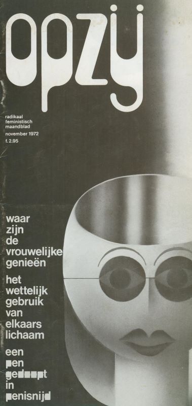 d'ANCONA, Hedy, Wim Hora ADEMA and Ad WERNER. OPZIJ. Radikaal feministisch maandblad.