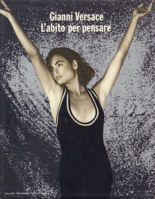 VERSACE, Gianni.  L'abito per Pensare.