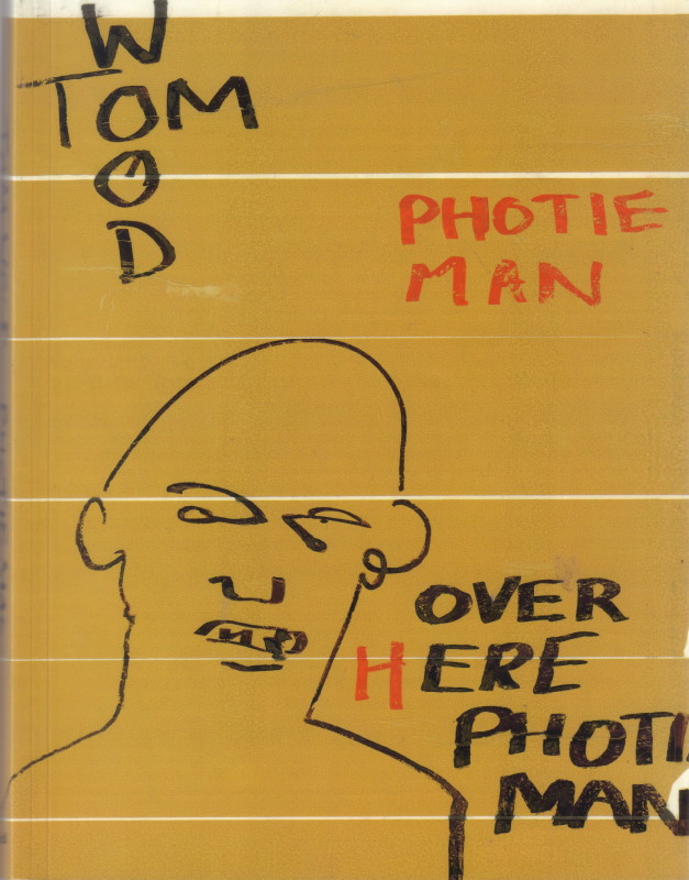 WOOD, Tom. Photie Man.