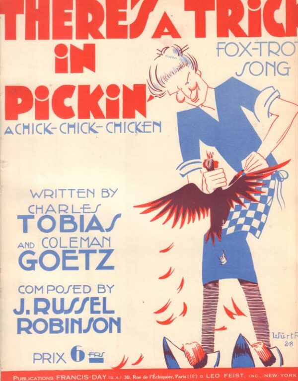 TOBIAS, Charles and Coleman GOETZ.  There's a Trick in Pickin' a Chick-Chick-Chicken.