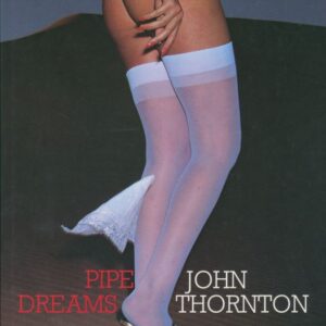 THORNTON, John.  Pipe Dreams.
