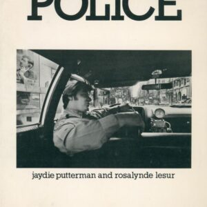 PUTTERMAN, Jaydie and Rosalynde LESUR.  Police.