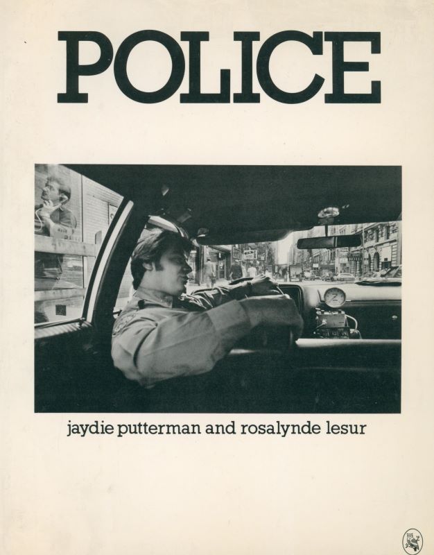 PUTTERMAN, Jaydie and Rosalynde LESUR. Police.