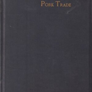DOUGLAS, Loudon M.  Manual of the Pork Trade: A Practical Guide for Bacon Curers, Pork Butchers, Sausage and Pie Makers.