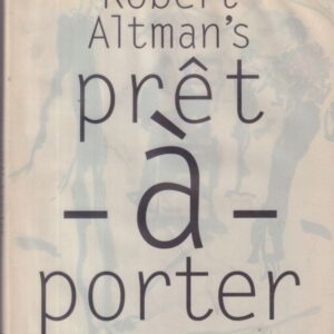 ALTMAN, Robert.  Prêt‑à‑Porter.