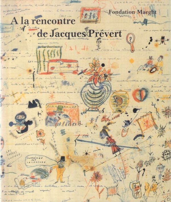 A la Recontre de Jacques Prevert.