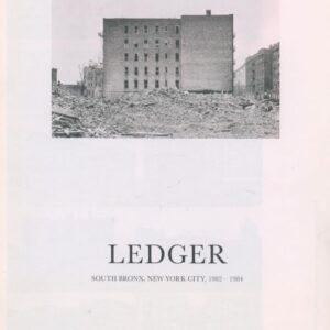 MORTENSON, Ray.  Ledger: South Bronx, New York City, 1982-1984.