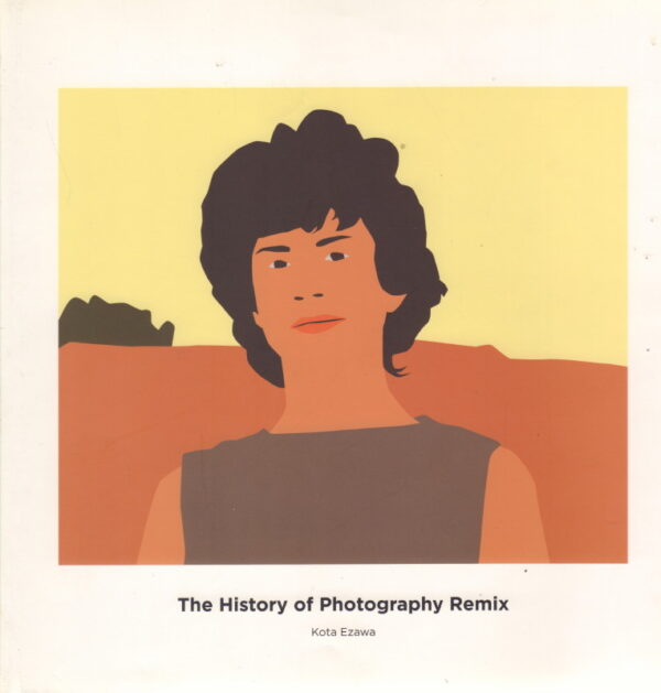 EZAWA, Kota.  The History of Photography Remix.
