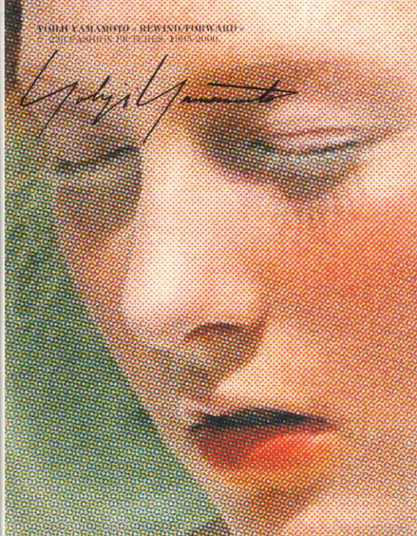 YAMAMOTO, Yohji. Rewind/Forward: 238 Fashion pictures 1995-2000. - Image 2