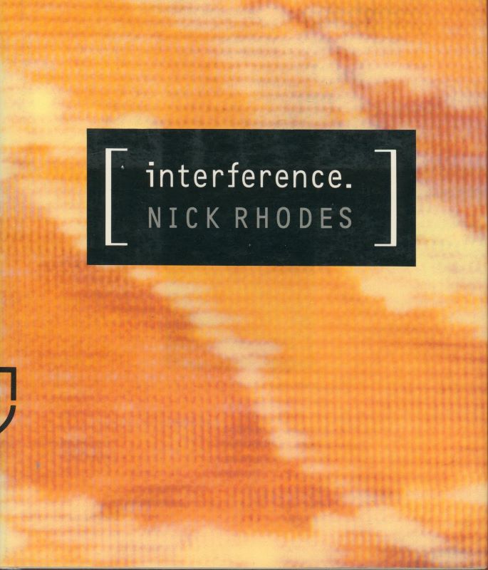 RHODES, Nick. Interference.