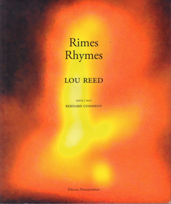 REED, Lou.  Rimes / Rhymes.