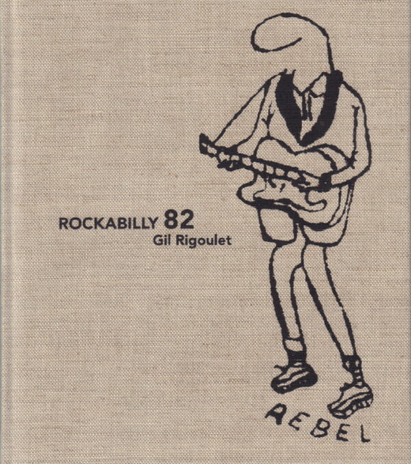 RIGOULET, Gil.  Rockabilly 82.