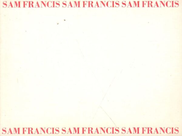 FRANCIS, Sam.  Sam Francis.