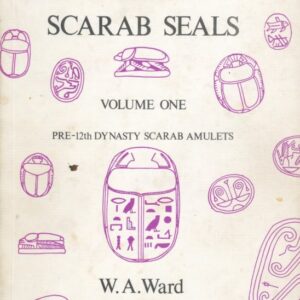 WARD, W.A. Studies on Scarab Seals. Volume One: Pre-12th Dynasty Scarab Amulets.