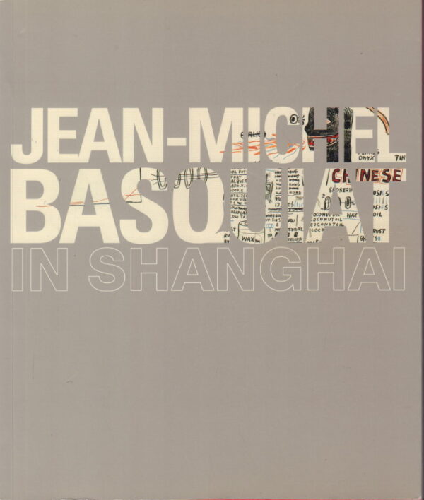 BASQUIAT, Jean-Michel. Jean-Michel Basquiat in Shanghai.