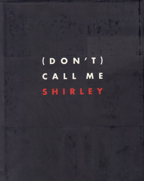 COCHRANE, Brett M.  (Don't) Call Me Shirley.