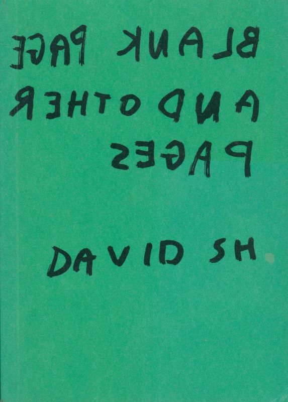 SHRIGLEY, David. Blank Page and Other Pages.