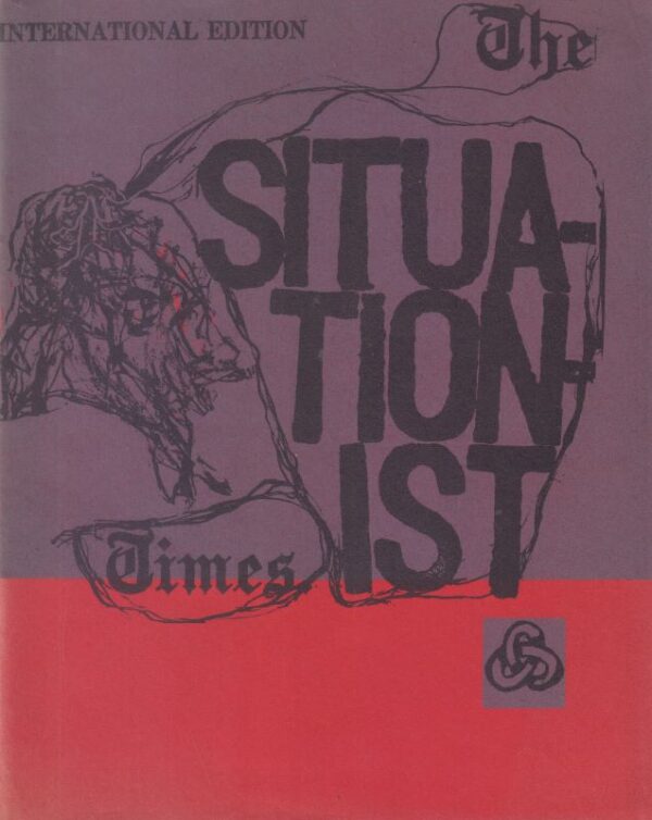 de JONG, Jacqueline. The Situationist Times: International Edition.