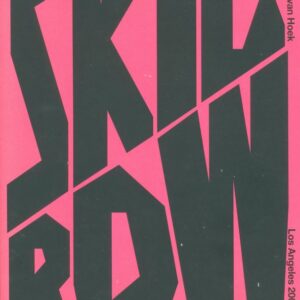 HOEK, Désirée van.  Skid Row: Los Angeles 2007 - 2015.