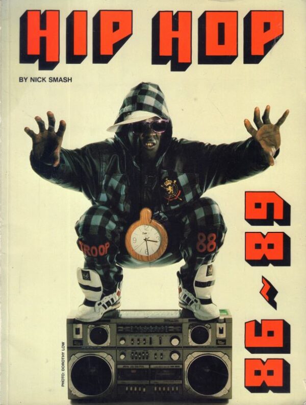 (SOLD): SMASH, Nick.  Hip Hop 86-89.
