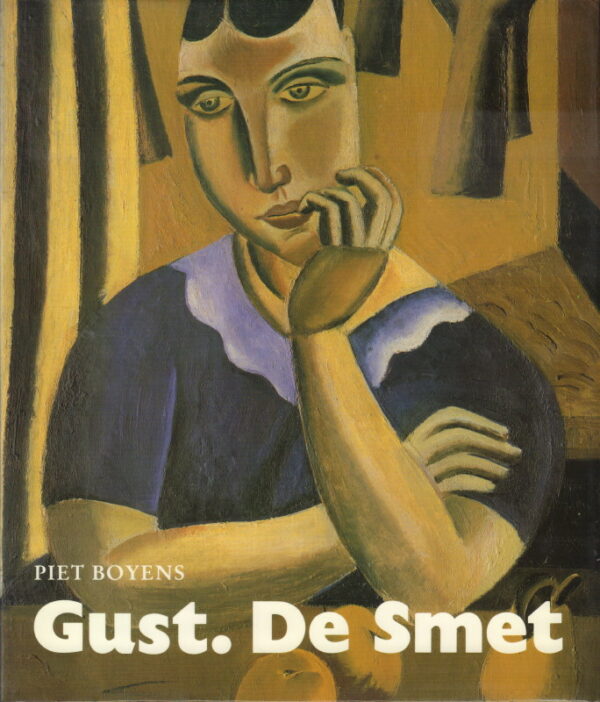 BOYENS, Piet.  Gust. De Smet: Chronique et Analyse de l'oeuvre.
