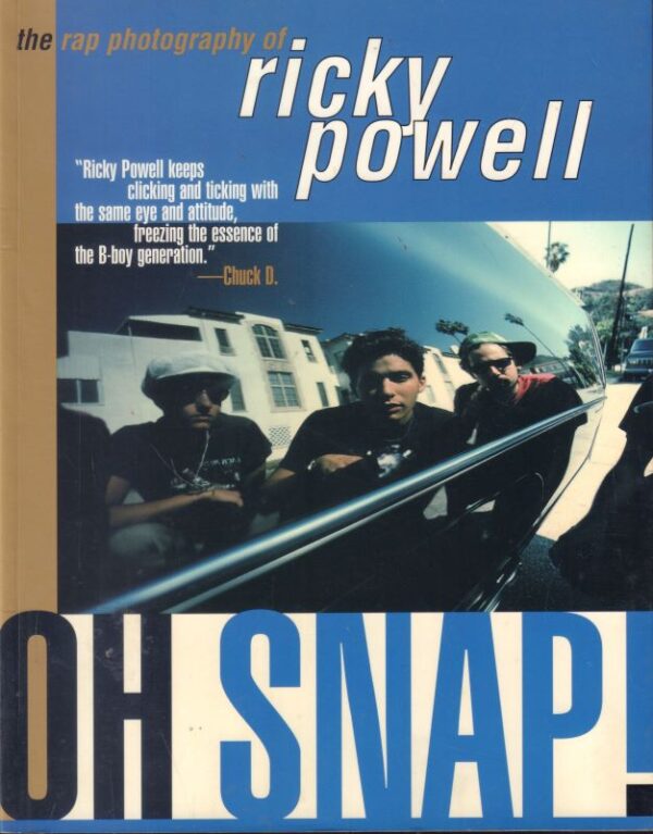 (SOLD): POWELL, Ricky.  Oh Snap: The Rap Photography of Ricky Powell.