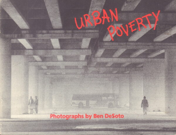 DeSOTO, Ben.  Urban Poverty.