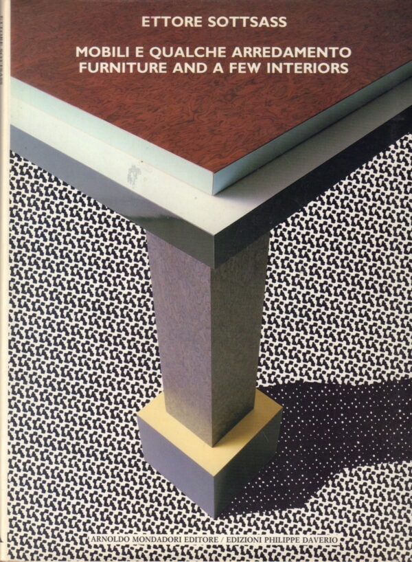 SOTTSASS, Ettore. MobiliE Qualche Arredimento. Furniture and a Few Interiors.