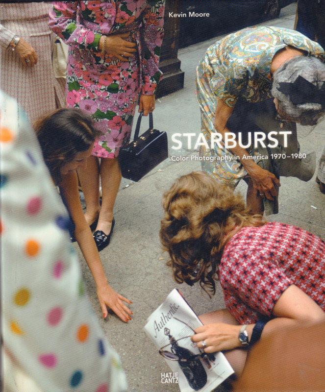 Starburst: Color Photography in America 1970-1980: Kevin
