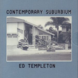 TEMPLETON, Deanna and Ed.  Contemporary Suburbium.