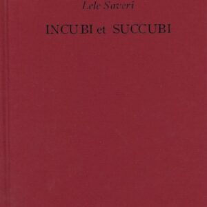 (SOLD): SAVERI, Lele.  Incubi et Succubi.