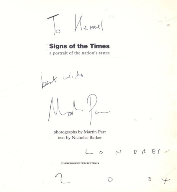 PARR, Martin. Signs of the Times: A Portrait of the Nation’s Taste. - Image 2