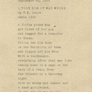 THOMPSON, Hunter S.  I Told Him it was Wrong by F.X. Leach Omaha, 1968.