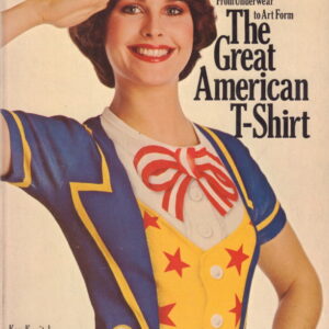 (SOLD): KNEITEL Ken, Bill MALONEY and Andrea QUINN.  The Great American T-Shirt: The T-shirt revolution from underwear to art form.