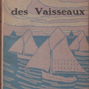 VIVIEN, Renee. Le Vent des Vaisseaux.