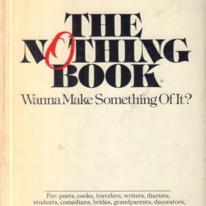 The Nothing Book: Wanna Make Something of it?