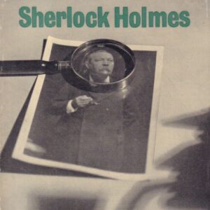 HARDWICK, Michael and Mollie.  The man who was Sherlock Holmes.