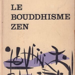 WATTS, Alan W.  Le Bouddhisme Zen.