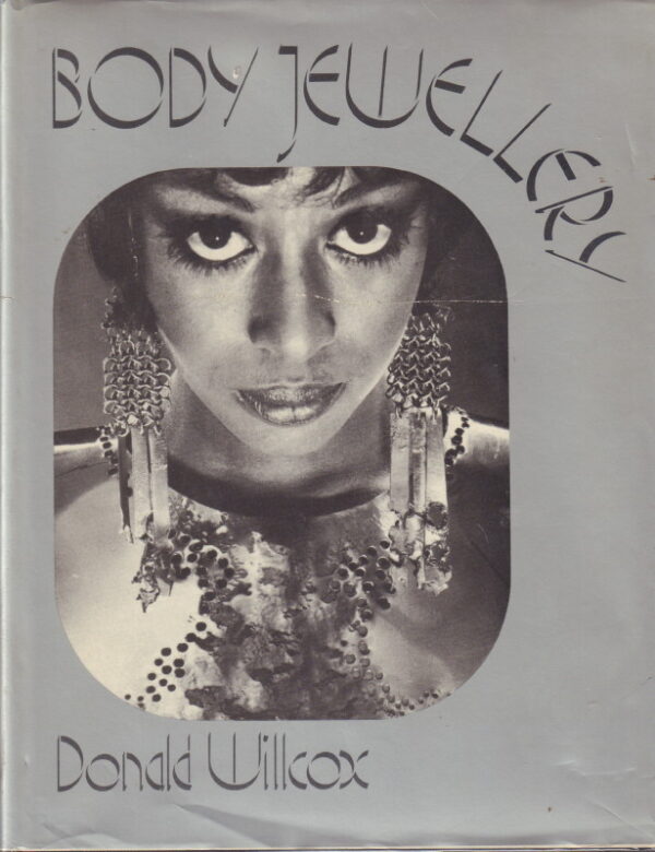 WILLCOX, Donald.  Body Jewellery: International Perspectives.