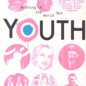 WRIGHT, Lauren A.  Nothing in the World but Youth.
