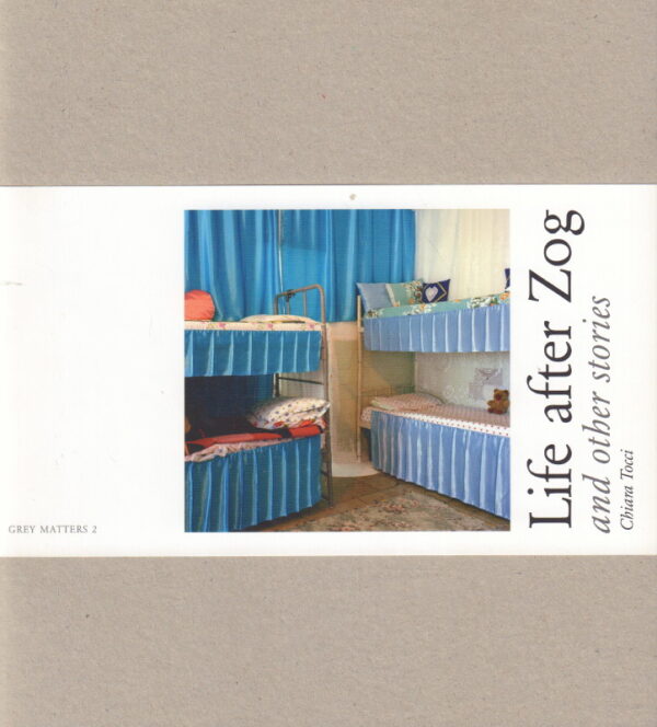 TOCCI, Chiara.  Life after Zog and other stories.